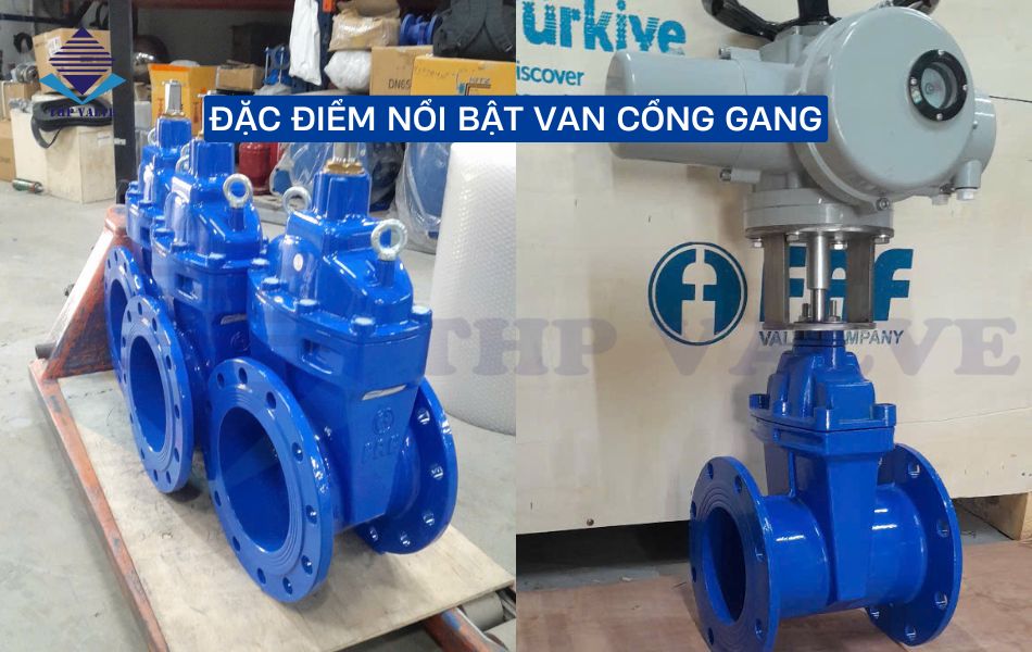 đặc điểm nổi bật của van cổng gang