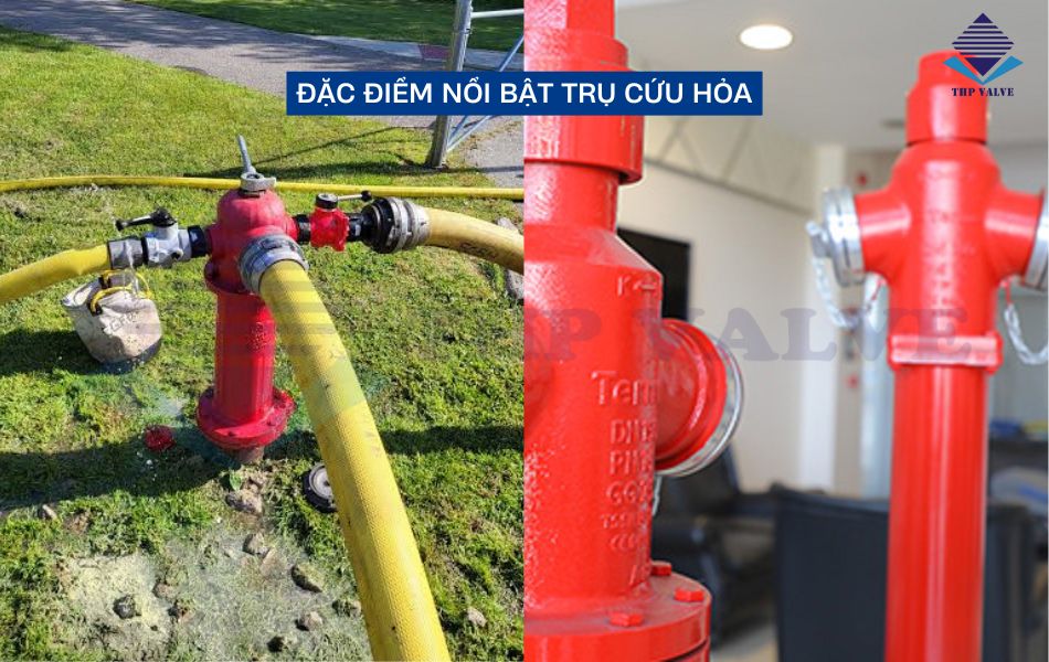 đặc điểm nổi bật của trụ cứu hỏa
