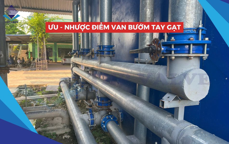 đánh giá ưu nhược điểm van bướm tay gạt