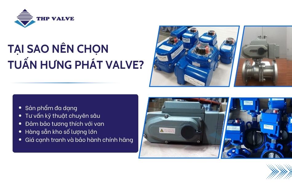 tại sao nên mua bộ điều khiển điện tuyến tính tại tuấn hưng phát valve