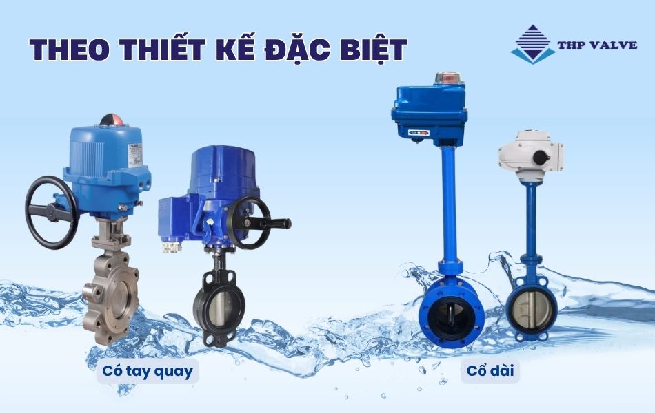 phân loại van bướm điều khiển điện theo thiết kế đặc biệt