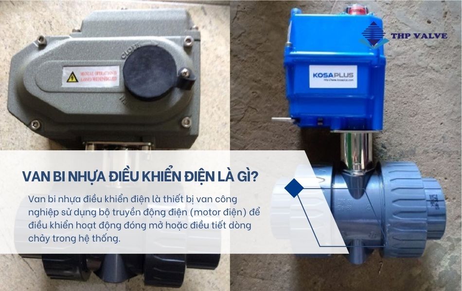 van bi nhựa điều khiển điện là gì