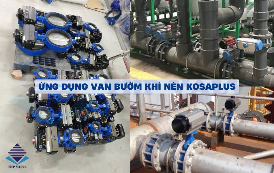 ứng dụng của van bướm khí nén kosaplus