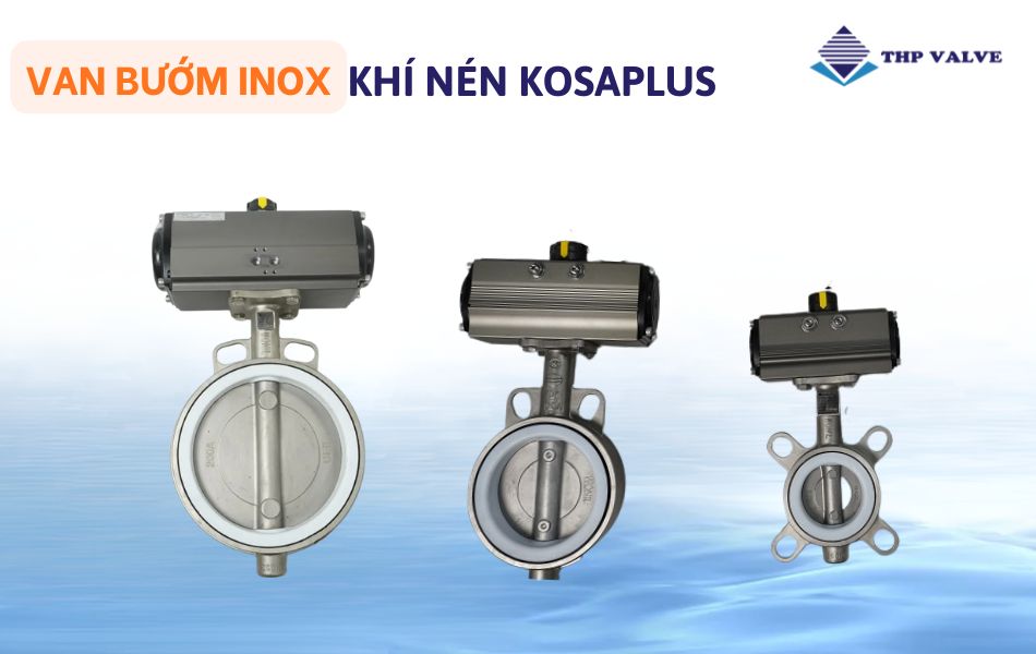 van bướm inox điều khiển khí nén kosaplus
