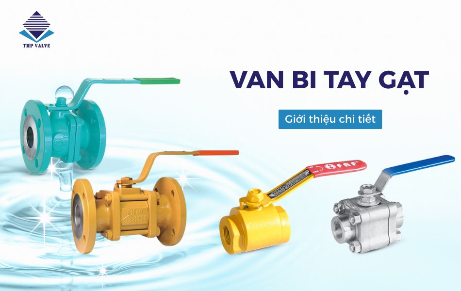 giới thiệu về van bi tay gạt