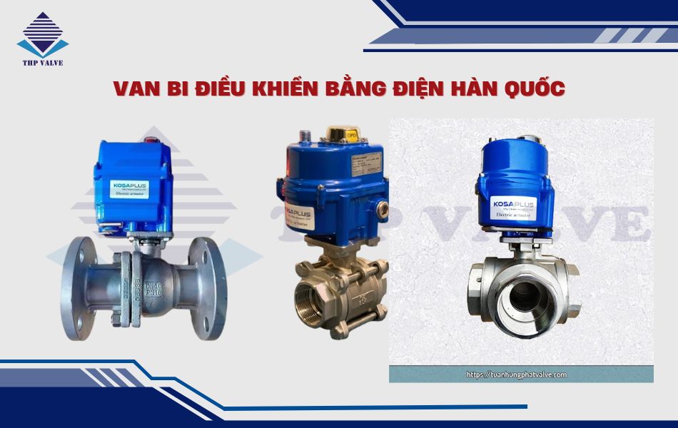van bi điều khiển bằng điện hàn quốc