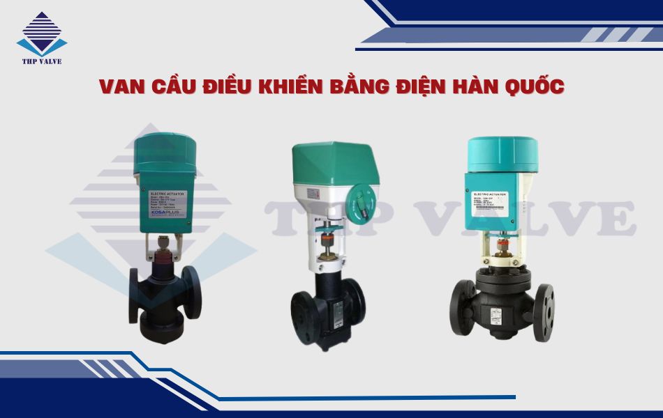 van cầu điều khiển bằng điện hàn quốc