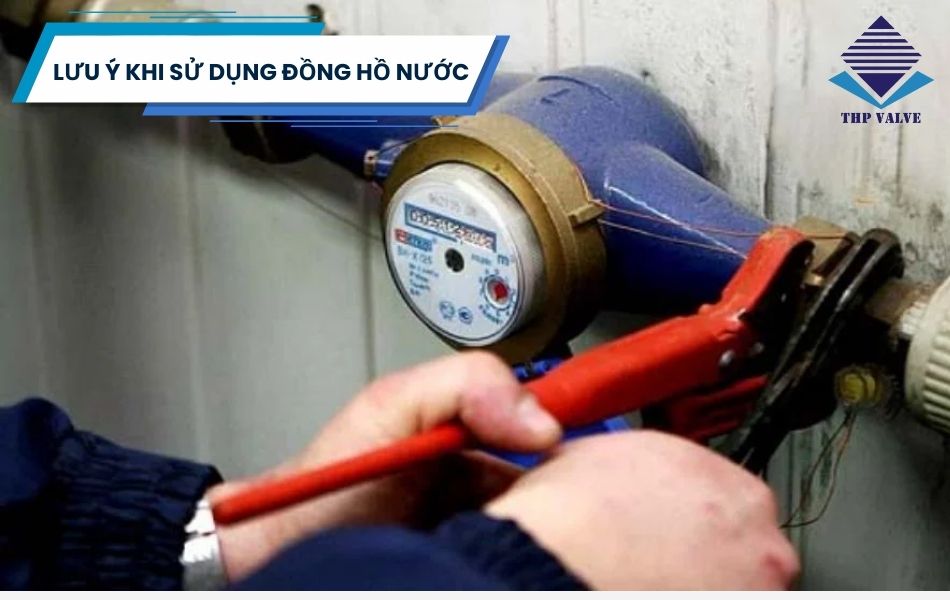 lưu ý khi sử dụng đồng hồ nước