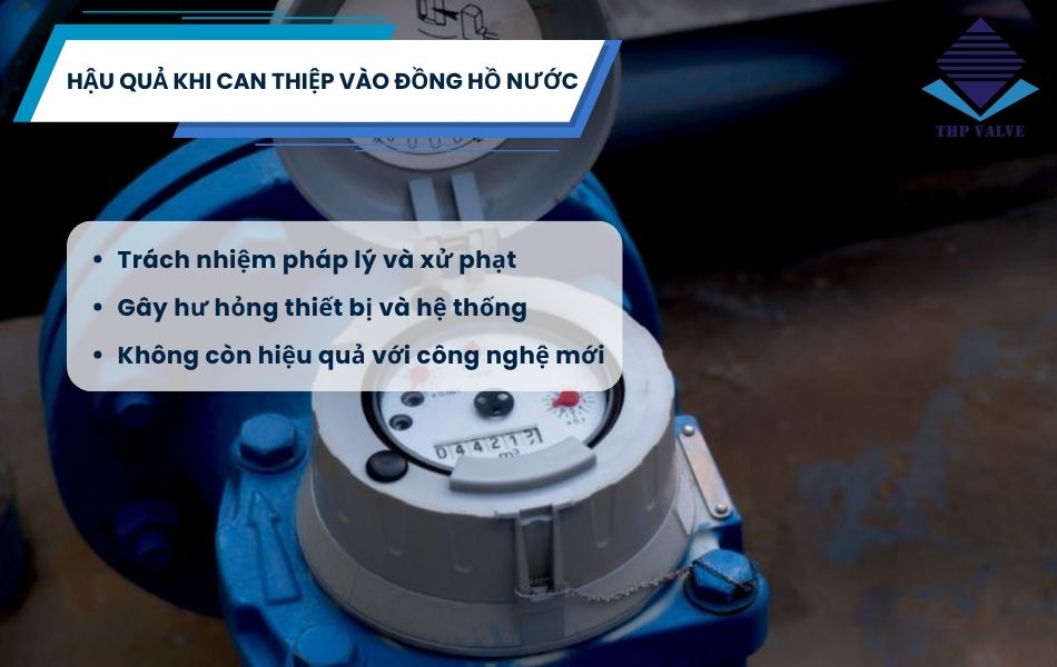 hậu quả và rủi ro khi can thiệp vào đồng hồ nước
