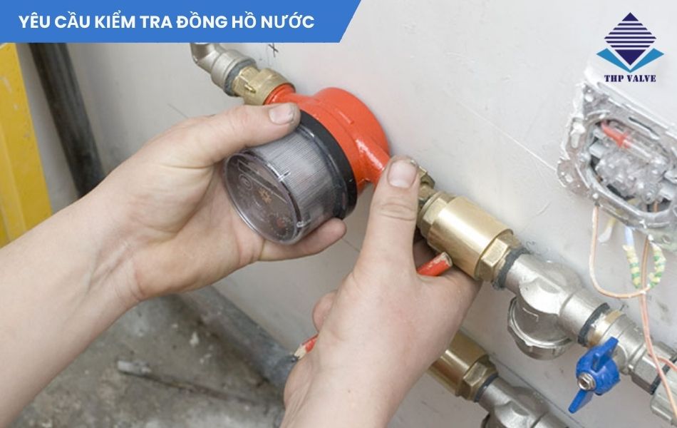yêu cầu kiểm tra đồng hồ nước
