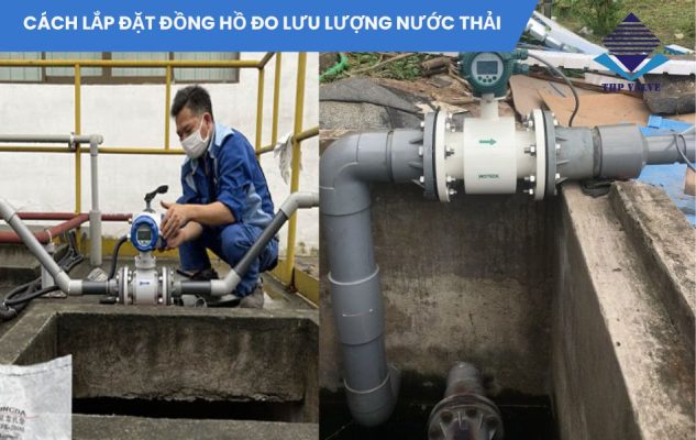 cách lắp đặt đồng hồ đo lưu lượng nước thải