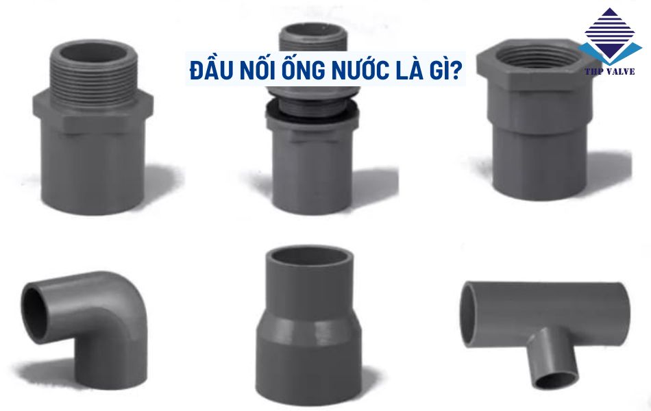 Đầu nối ống nước đảm bảo sự ổn định và an toàn cho hệ thống đường ống