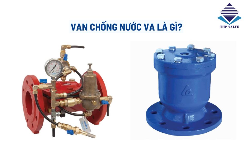Van chống va đóng vai trò quan trọng trong các hệ thống công nghiệp