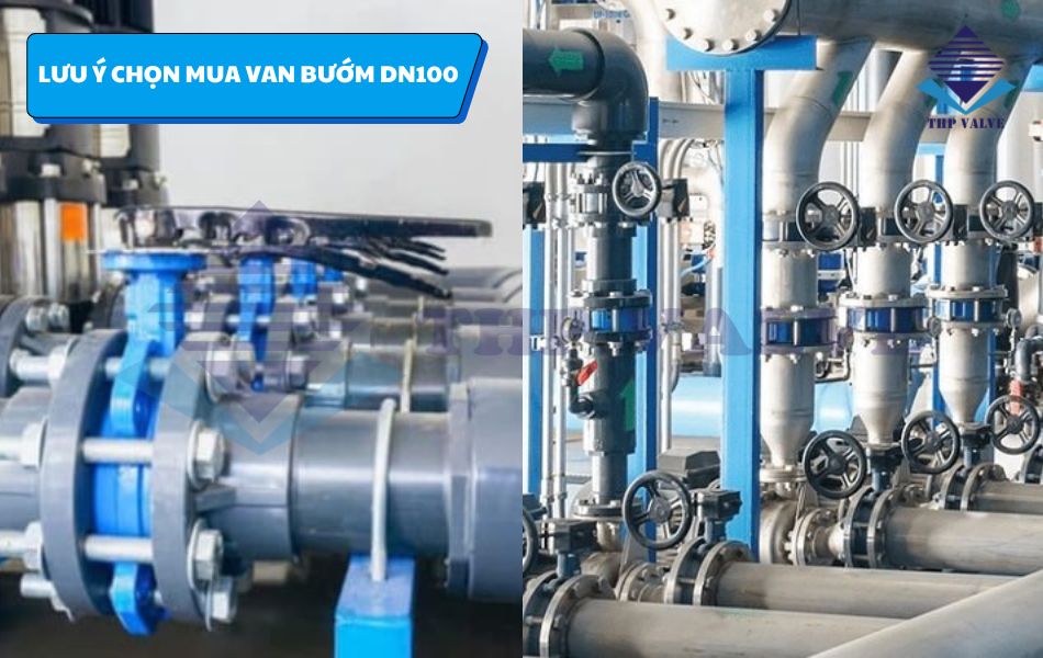 lưu ý chọn mua van bướm dn100