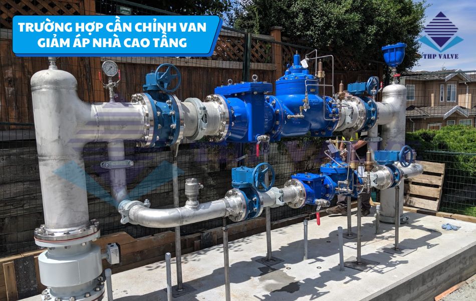 trường hợp cần chỉnh van giảm áp nhà cao tầng