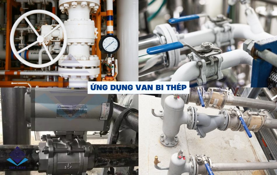 ứng dụng của van bi thép