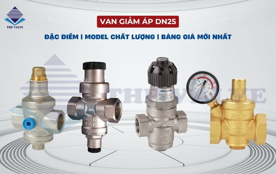 van giảm áp dn25