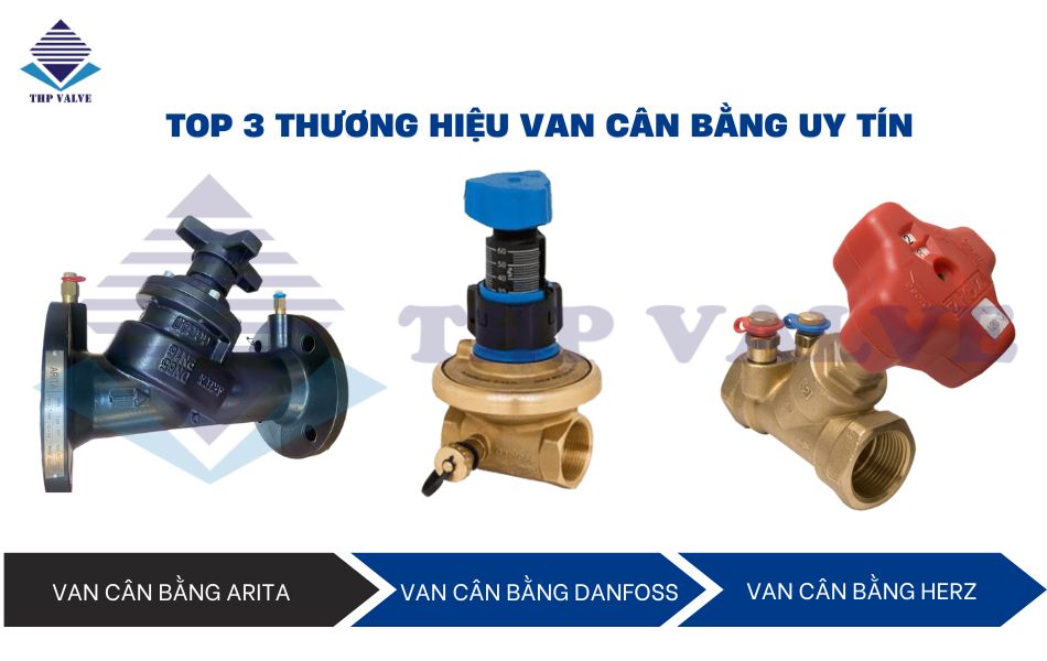 các thương hiệu van cân bằng chất lượng hàng đầu
