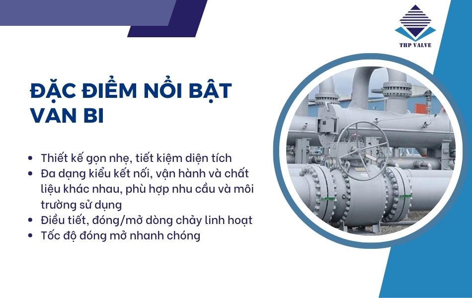 đặc điểm nổi bật của van bi