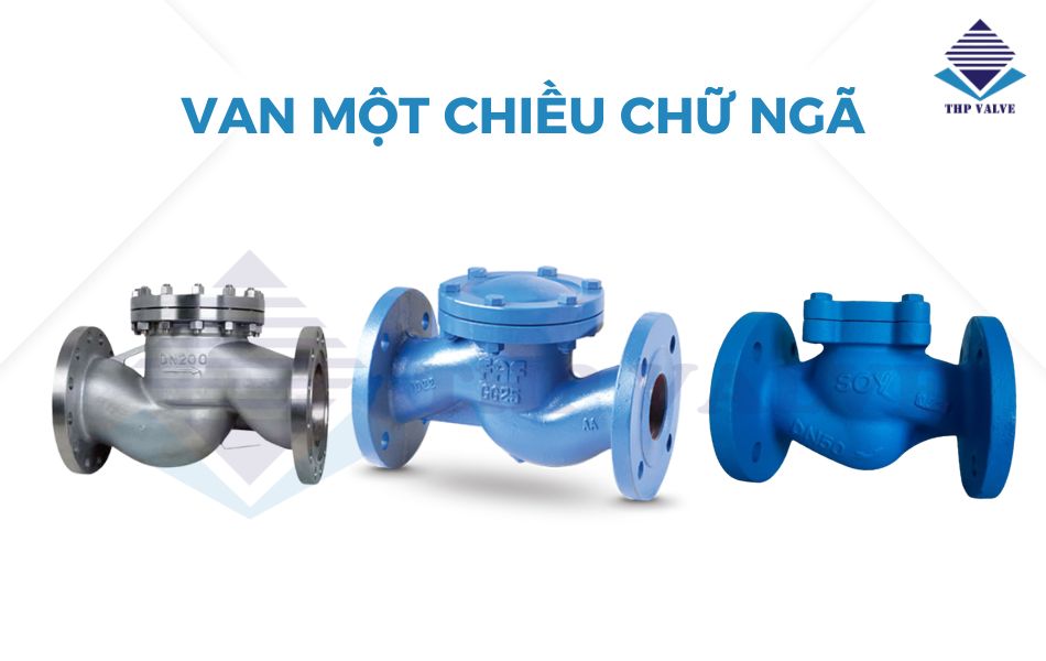 phân loại van 1 chiều chữ ngã
