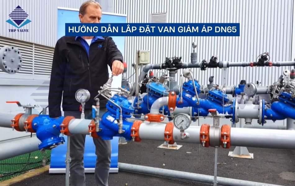 hướng dẫn lắp đặt van giảm áp dn65