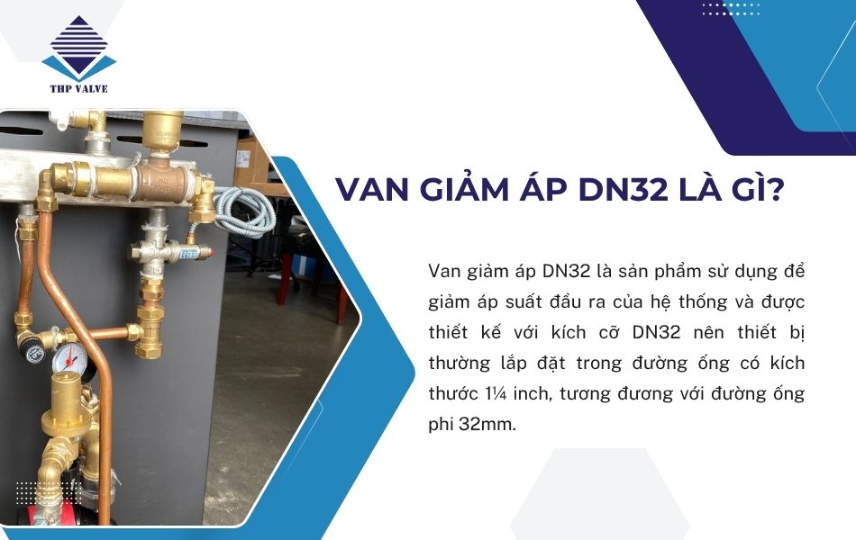 tìm hiểu van giảm áp dn32
