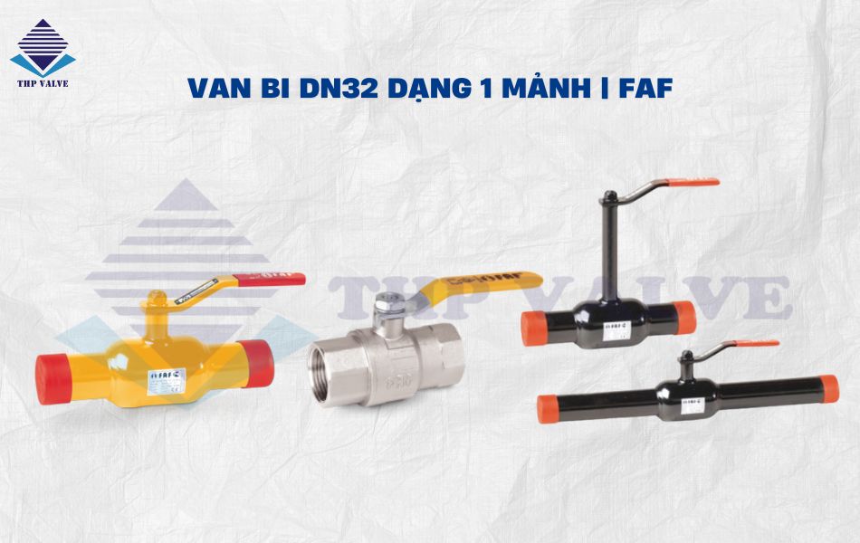 van bi dn32 dạng 1 mảnh thương hiệu faf