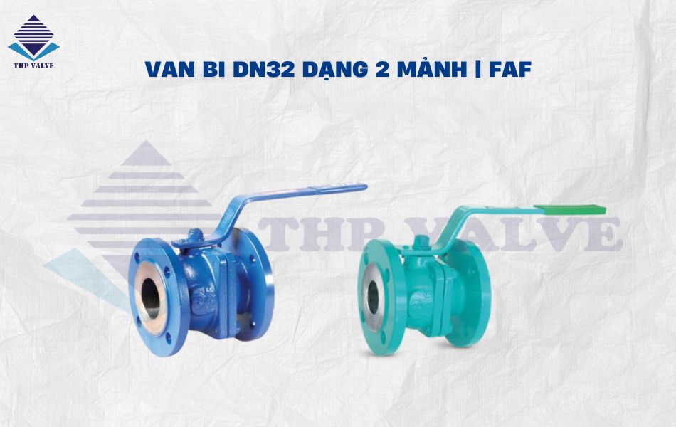 van bi dn32 dạng 2 mảnh thương hiệu faf