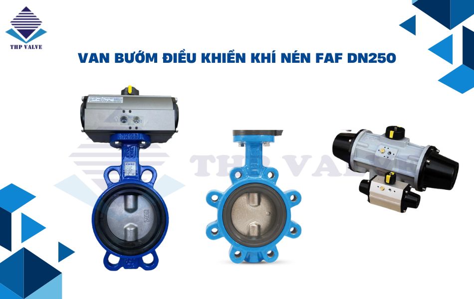 van bướm điều khiển khí nén faf dn250