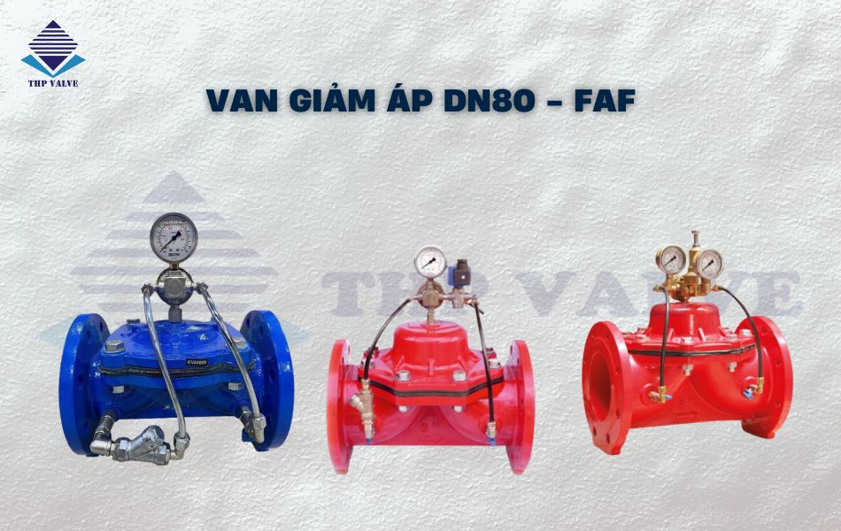 van giảm áp dn80 hãng faf