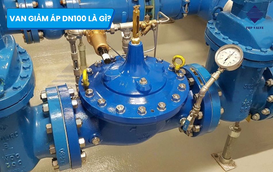 giới thiệu van giảm áp dn100