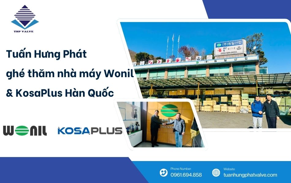 Tuấn Hưng Phát ghé thăm nhà máy Wonil & KosaPlus Hàn Quốc