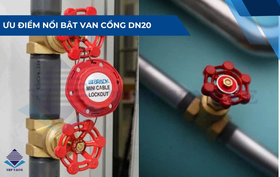 ưu điểm nổi bật van cổng dn20