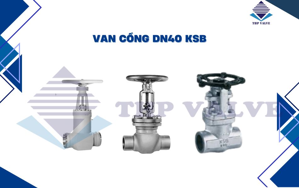 Van cổng DN40 thương hiệu KSB