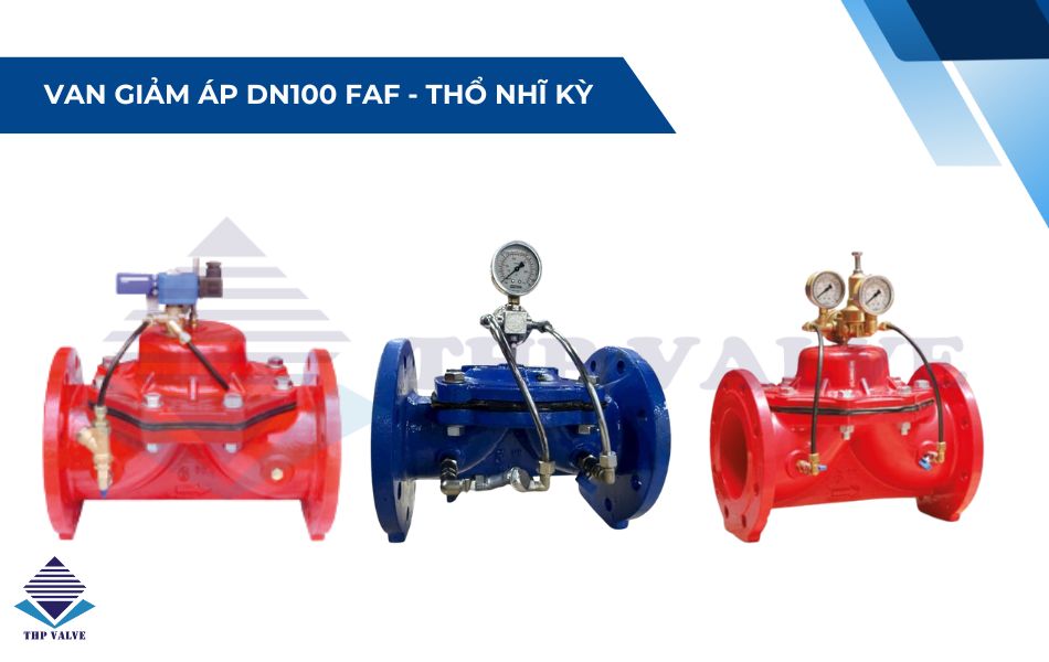 Van giảm áp DN100 FAF - Thổ Nhĩ Kỳ