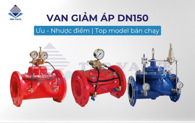 van giảm áp dn150
