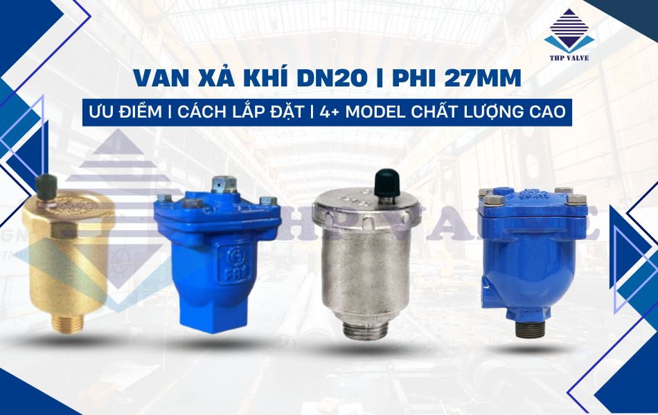 van xả khí dn20