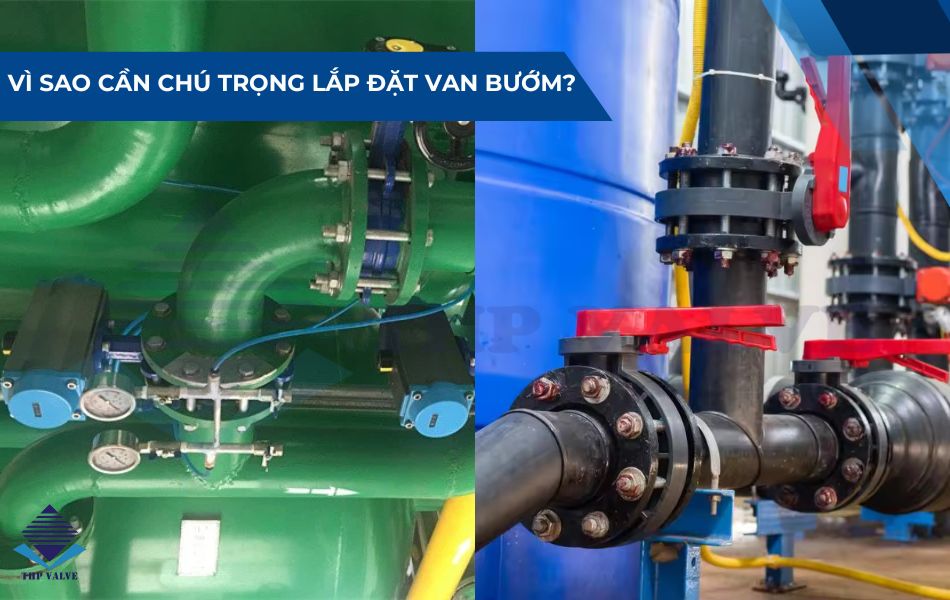 vì sao cần chú trọng lắp đặt van bướm
