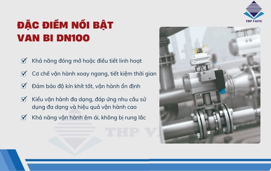 đặc điểm nổi bật van bi dn100