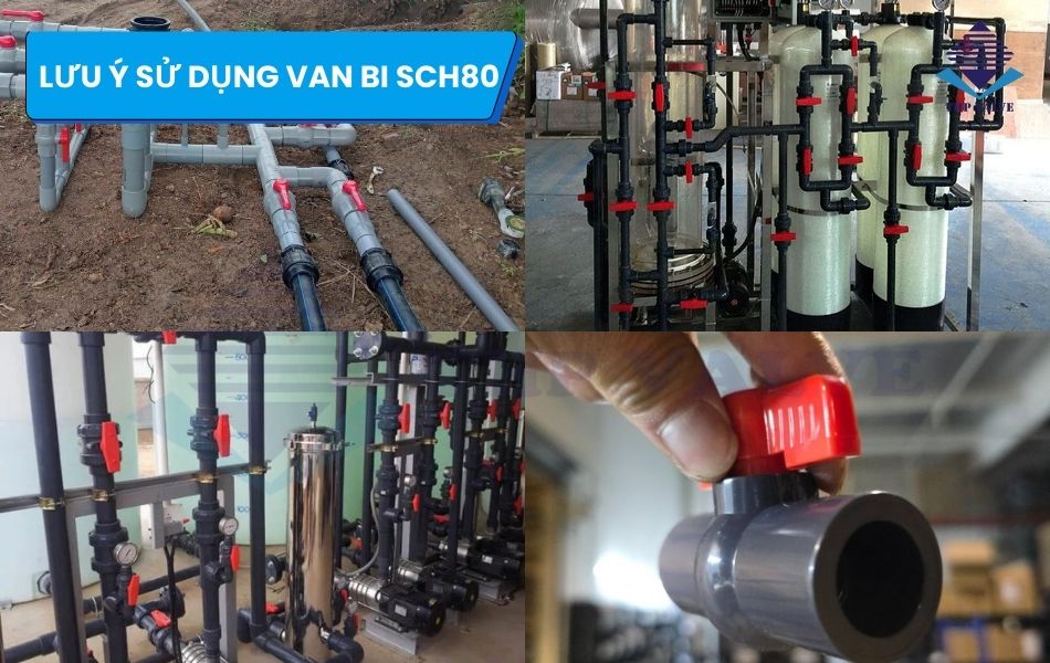 lưu ý khi dùng van bi nhựa sch80