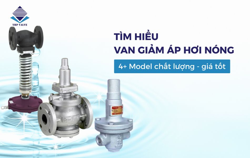 van giảm áp hơi nóng