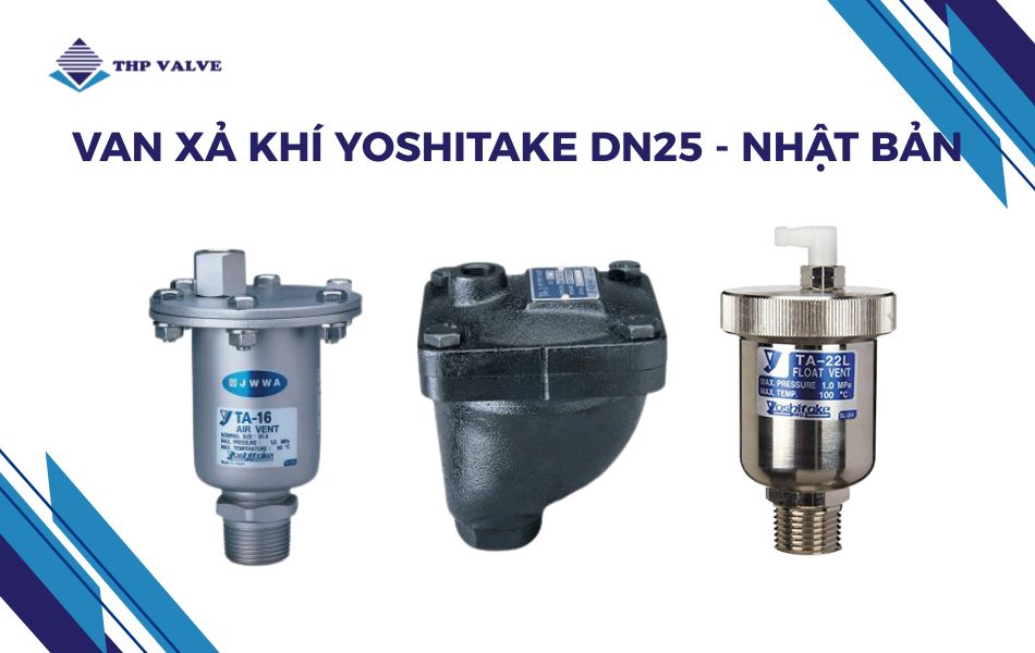 Van xả khí Yoshitake DN25