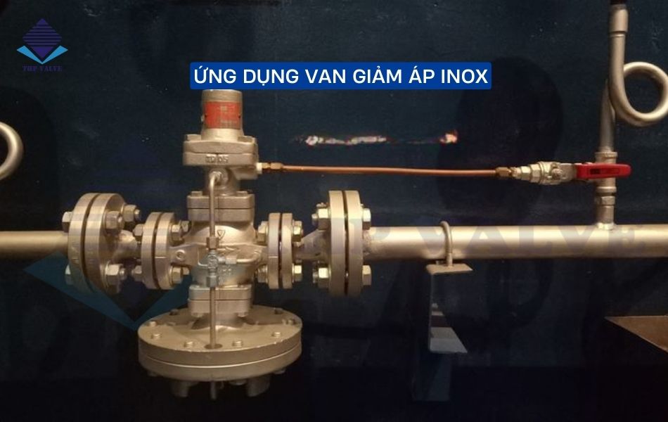 ứng dụng của van giảm áp inox