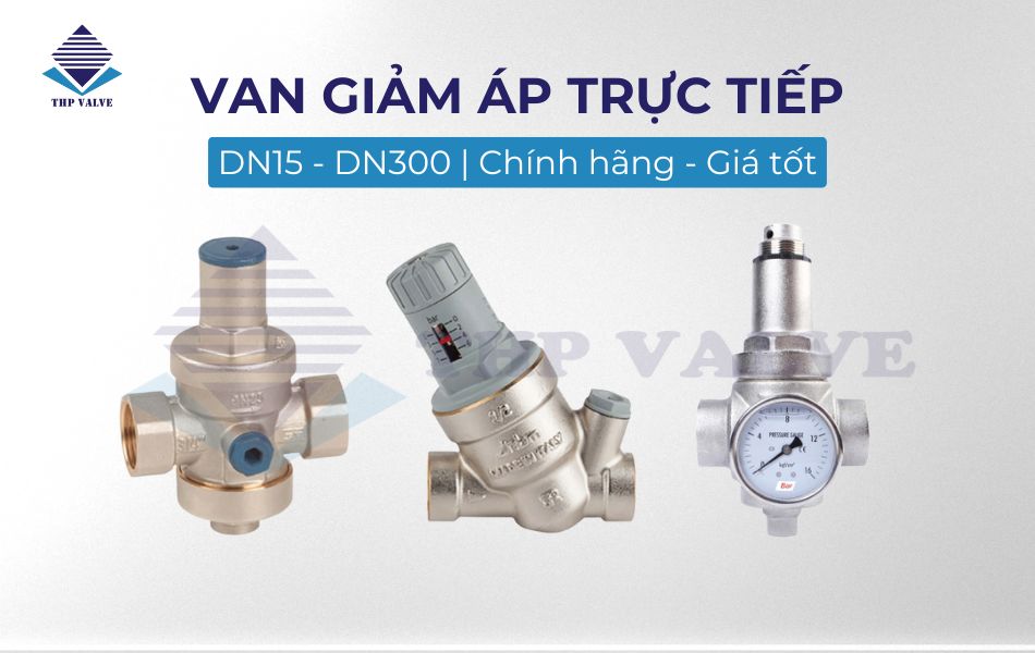 van giảm áp trực tiếp là gì