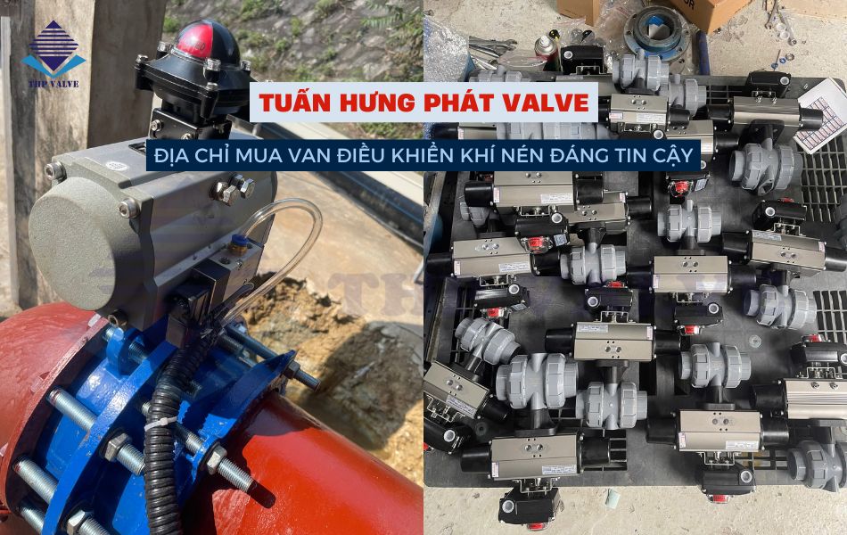 tuan-hung-phat-valve-phan-phoi-cac-loai-van-dieu-khien-khi-nen