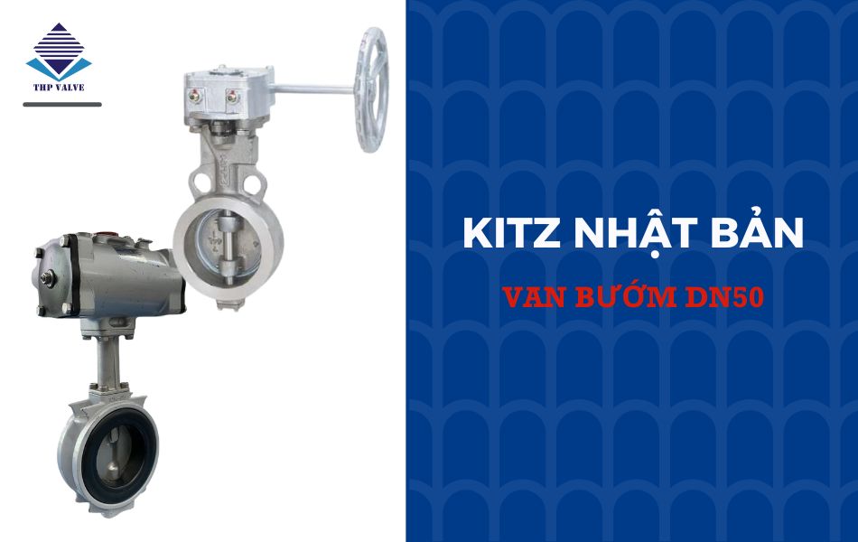 van-buom-dn50-cua-thuong-hieu-kitz