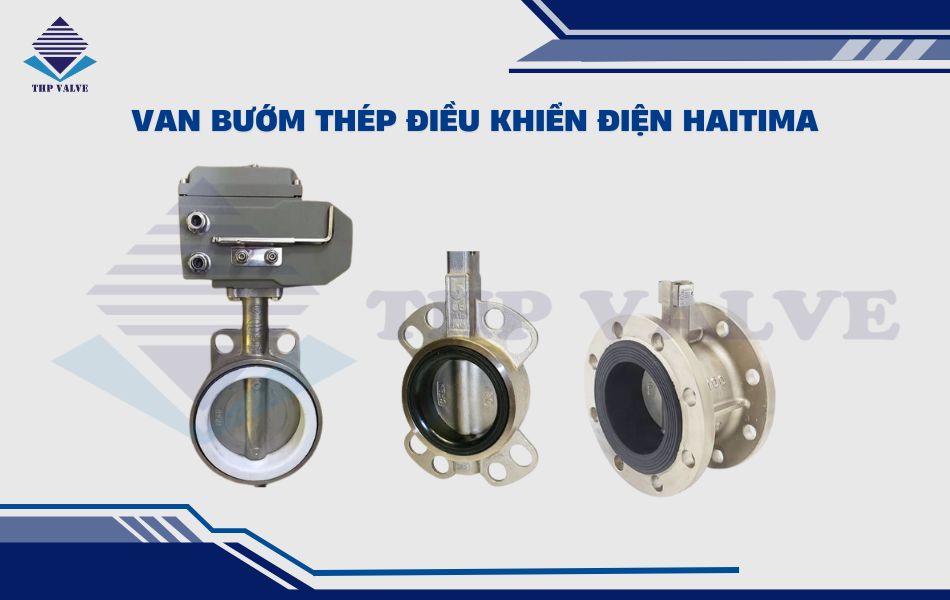 van bướm thép điều khiển điện haitima