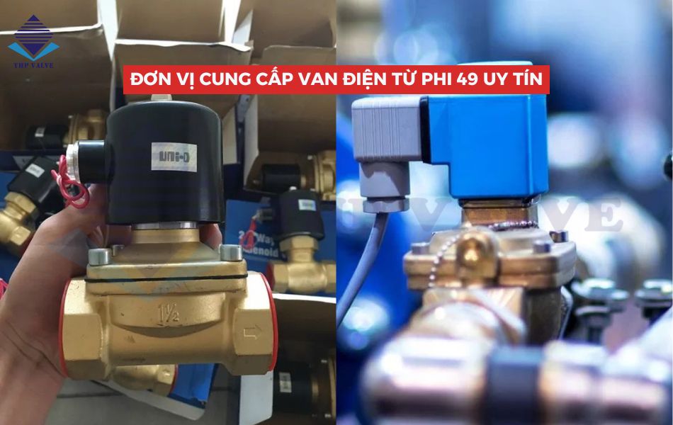 đơn vị cung cấp van điện từ phi 49