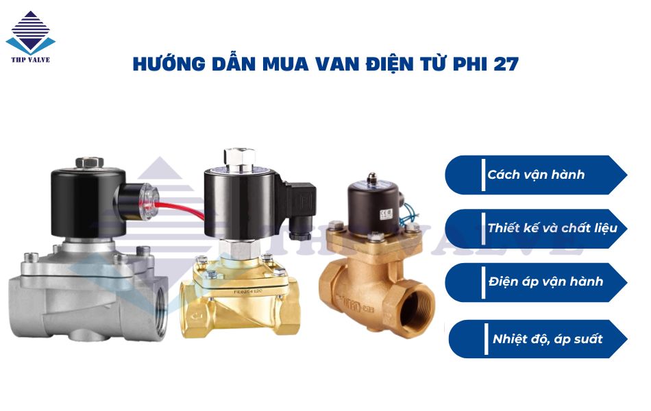 hướng dẫn chọn mua van điện từ phi 27 phù hợp