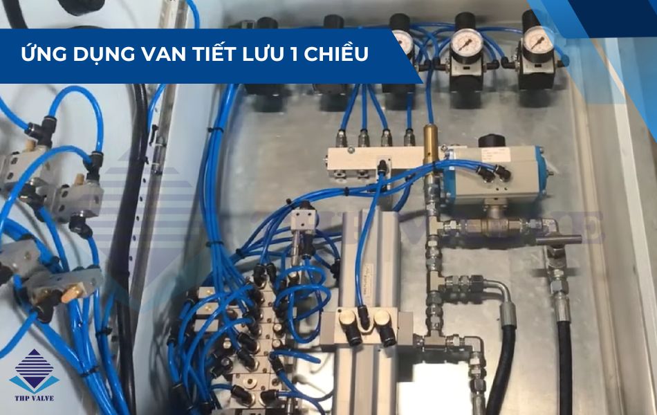 ứng dụng thực tế van tiết lưu 1 chiều